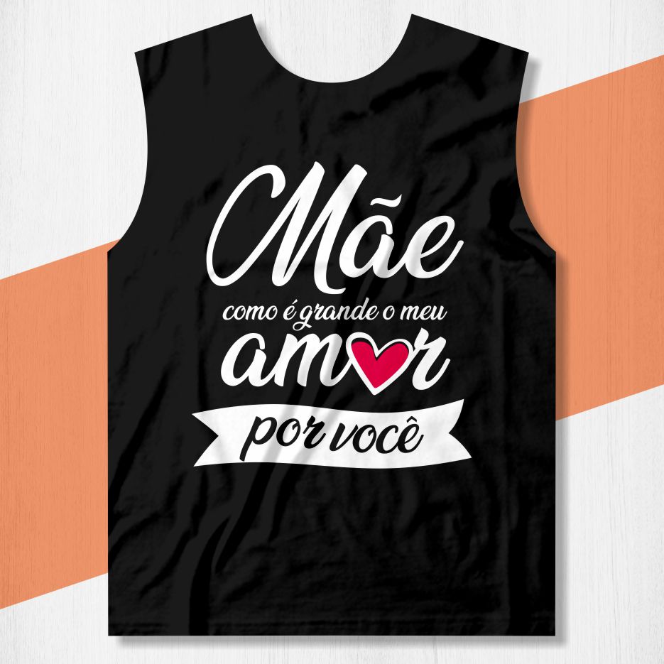 arte camisa mae como e grande meu amor por voce