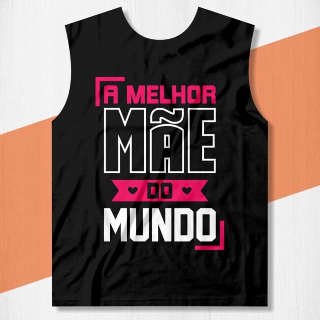 camisa melhor mae do mundo