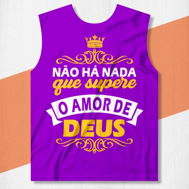 camisa nao ha nada que supere o amor de deus