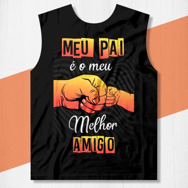 camisa meu pai meu melhor amigo