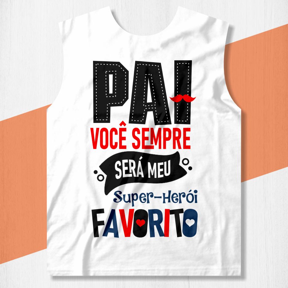 camisa pai meu super heroi favorito