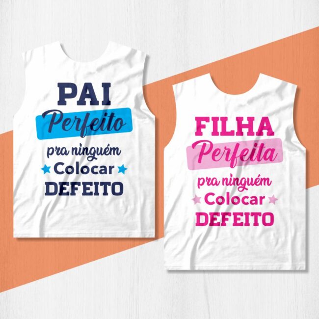 camisa pai perfeito filha perfeita